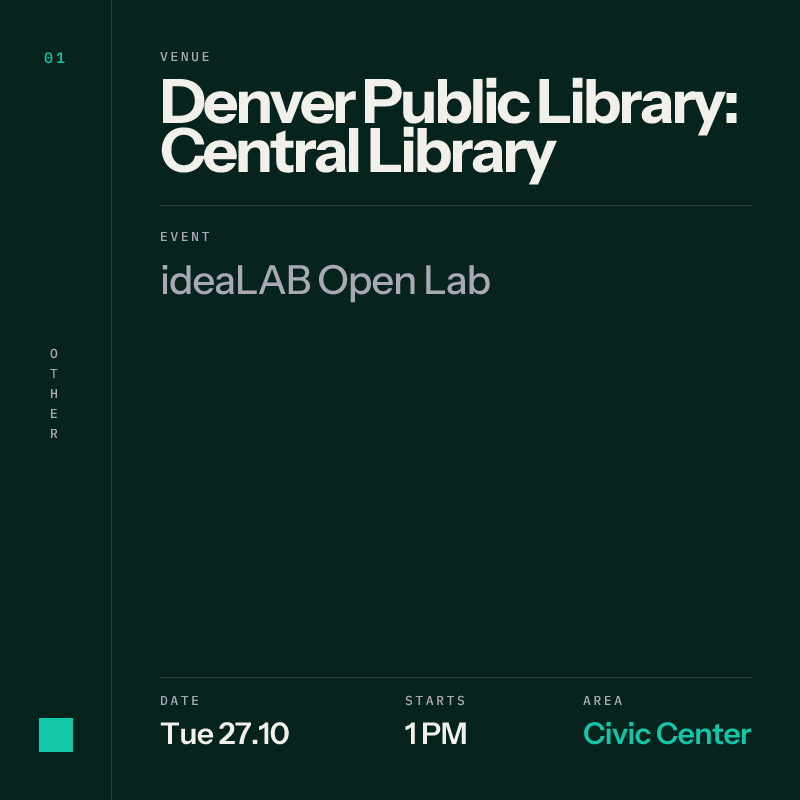 ideaLAB Open Lab at Denver Public Library: Central Library, Civic Center