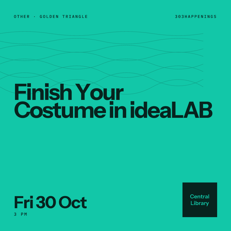 Finish Your Costume in ideaLAB at Central Library, Golden Triangle