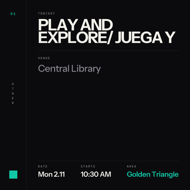 Play and Explore/ Juega y explora at Central Library, Golden Triangle