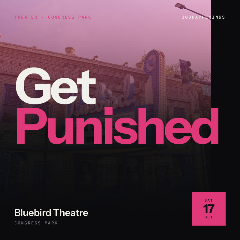 Get Punished - Male Explosion - Weekly Male Revue Show in Denver CO