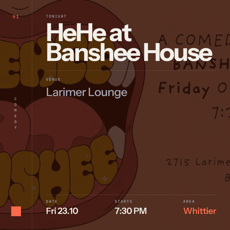 HeHe at Banshee House Comedy Show